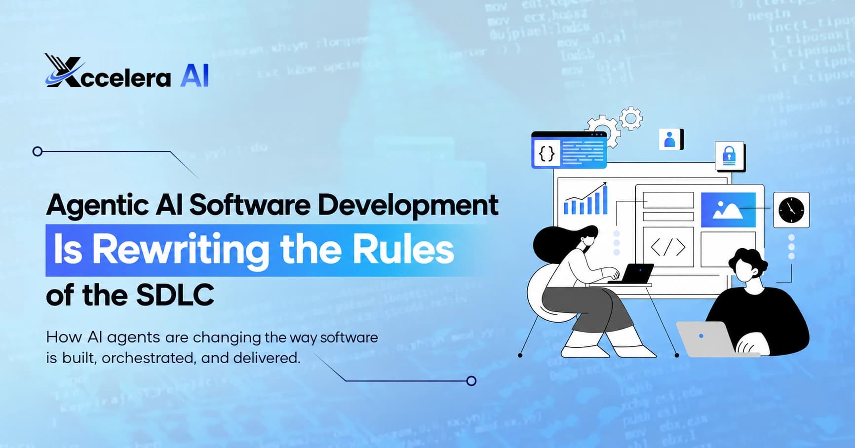 Agentic AI Software Development Is Rewriting the Rules of the SDLC